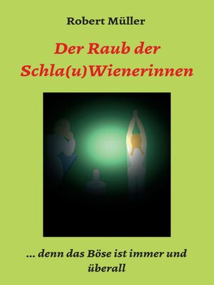 cover image of Der Raub der Schla(u)Wienerinnen